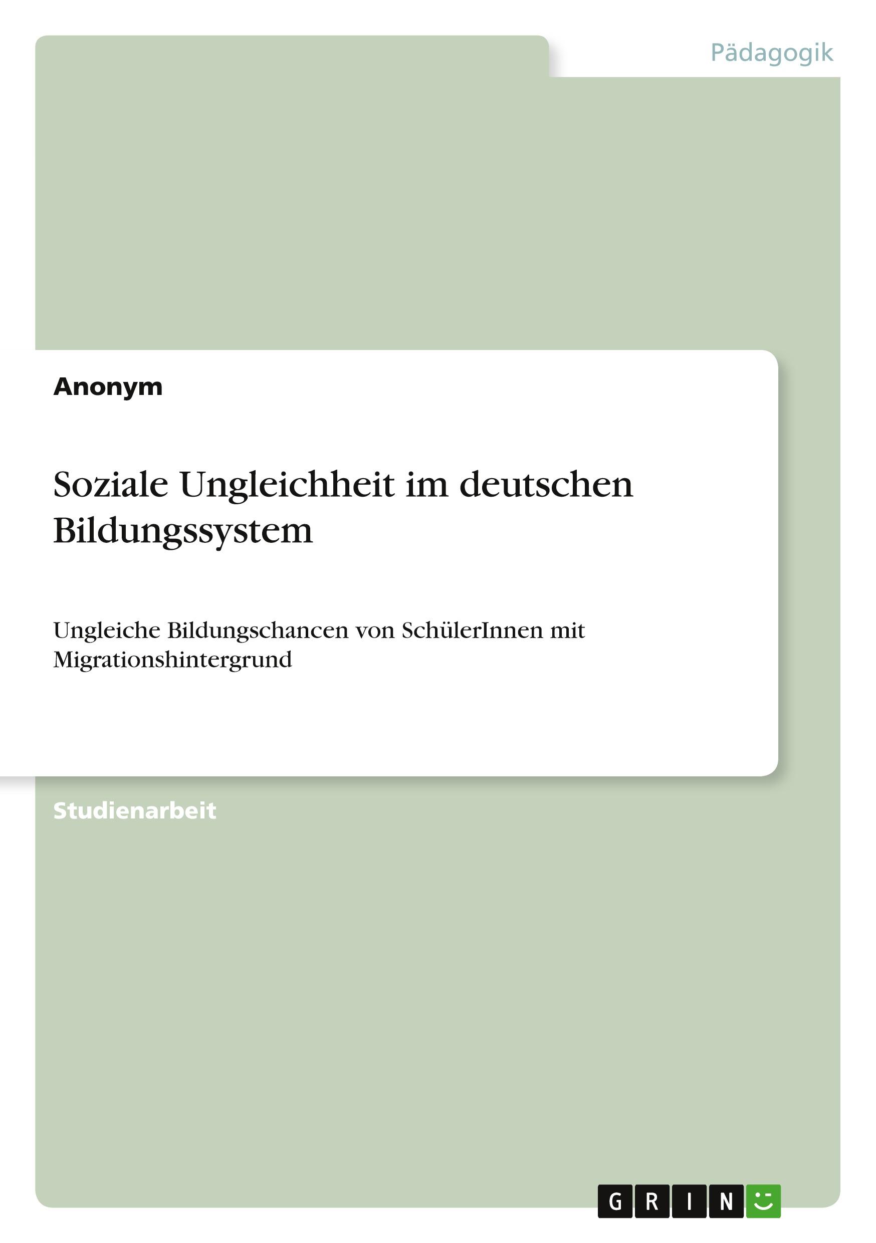 Soziale Ungleichheit im deutschen Bildungssystem