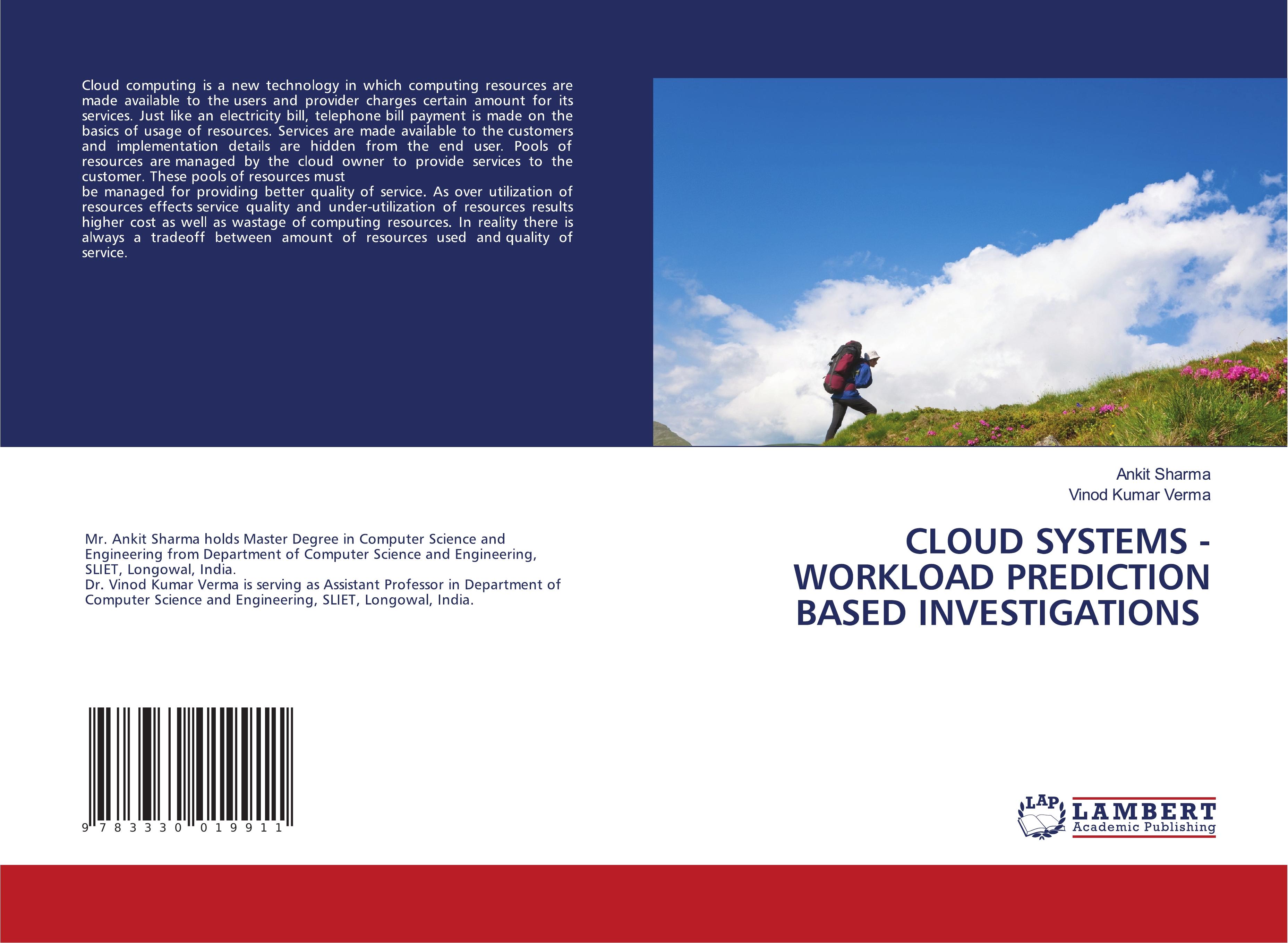 CLOUD SYSTEMS - WORKLOAD PREDICTION BASED INVESTIGATIONS