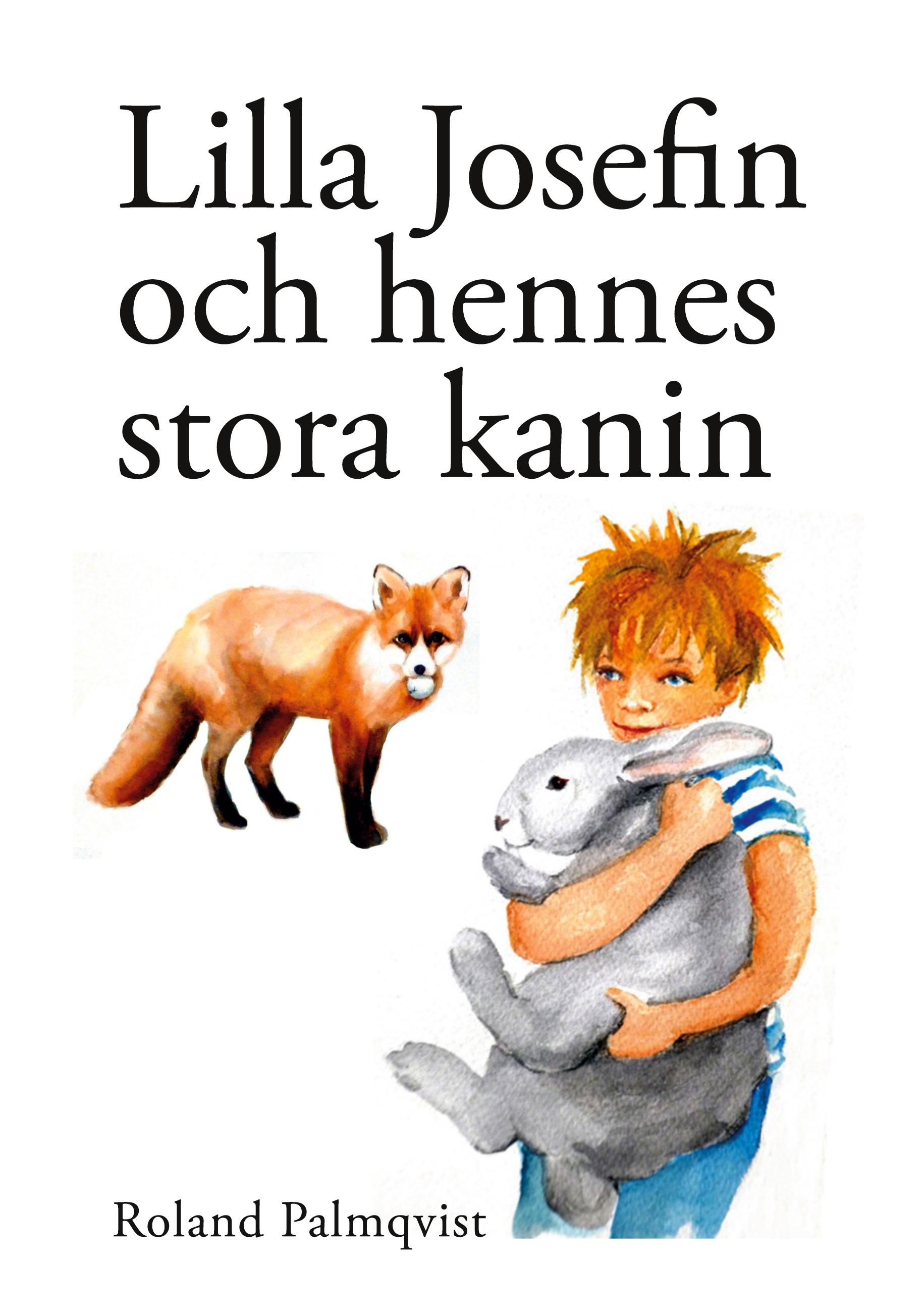 Lilla Josefin och hennes stora kanin