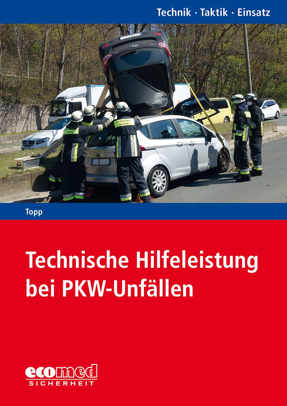 Technische Hilfeleistung bei PKW-Unfällen