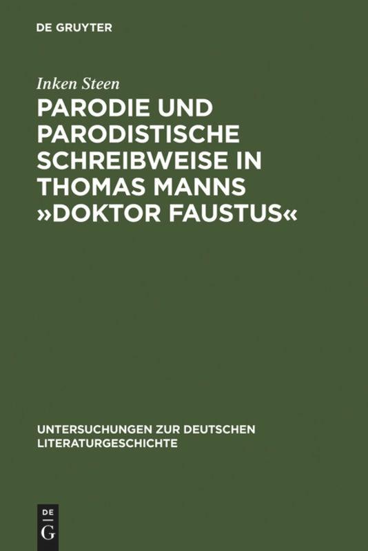 Parodie und parodistische Schreibweise in Thomas Manns 'Doktor Faustus'