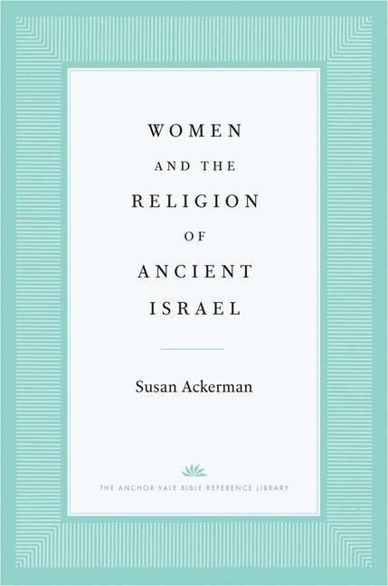 Women and the Religion of Ancient Israel