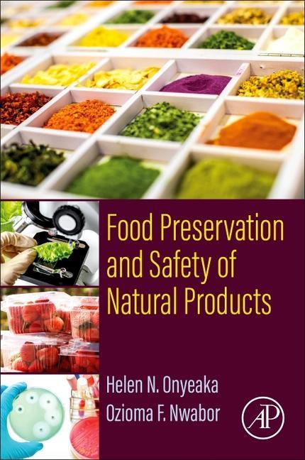 Food Preservation and Safety of Natural Products