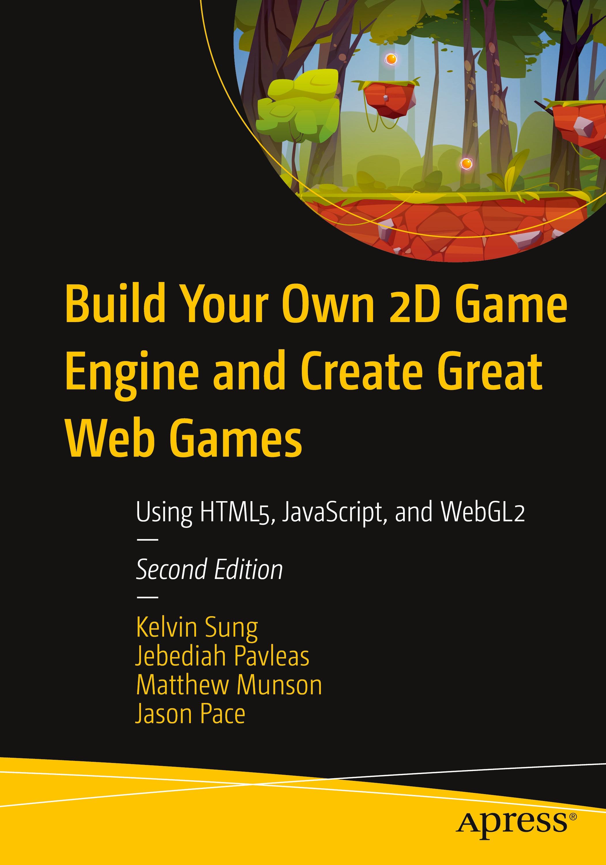 Build Your Own 2D Game Engine and Create Great Web Games