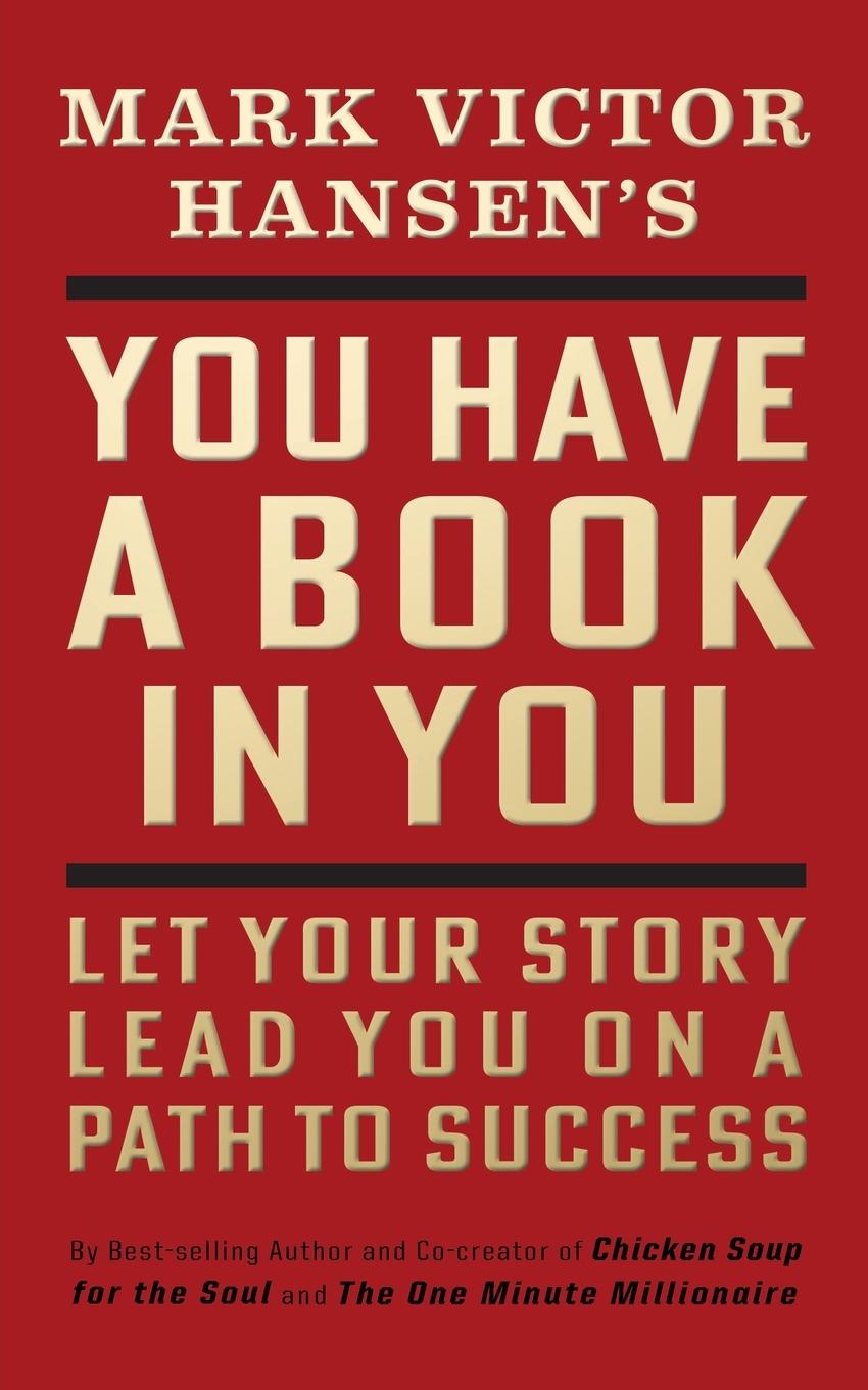 You Have a Book in You - Revised Edition