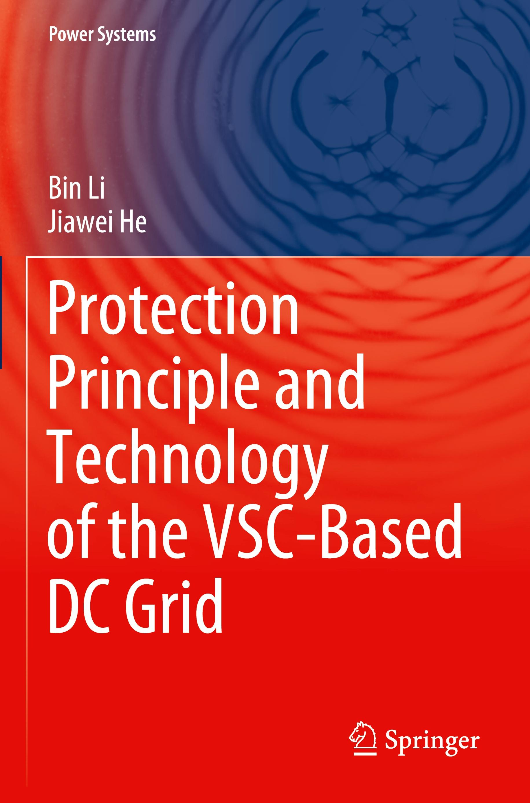 Protection Principle and Technology of the VSC-Based DC Grid