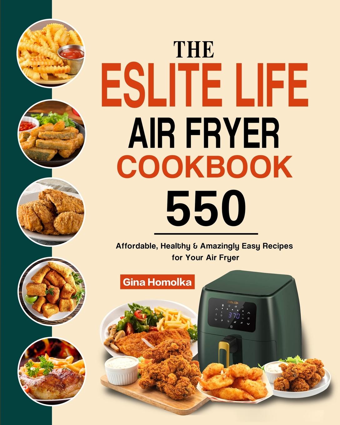 The ESLITE LIFE Air Fryer Cookbook