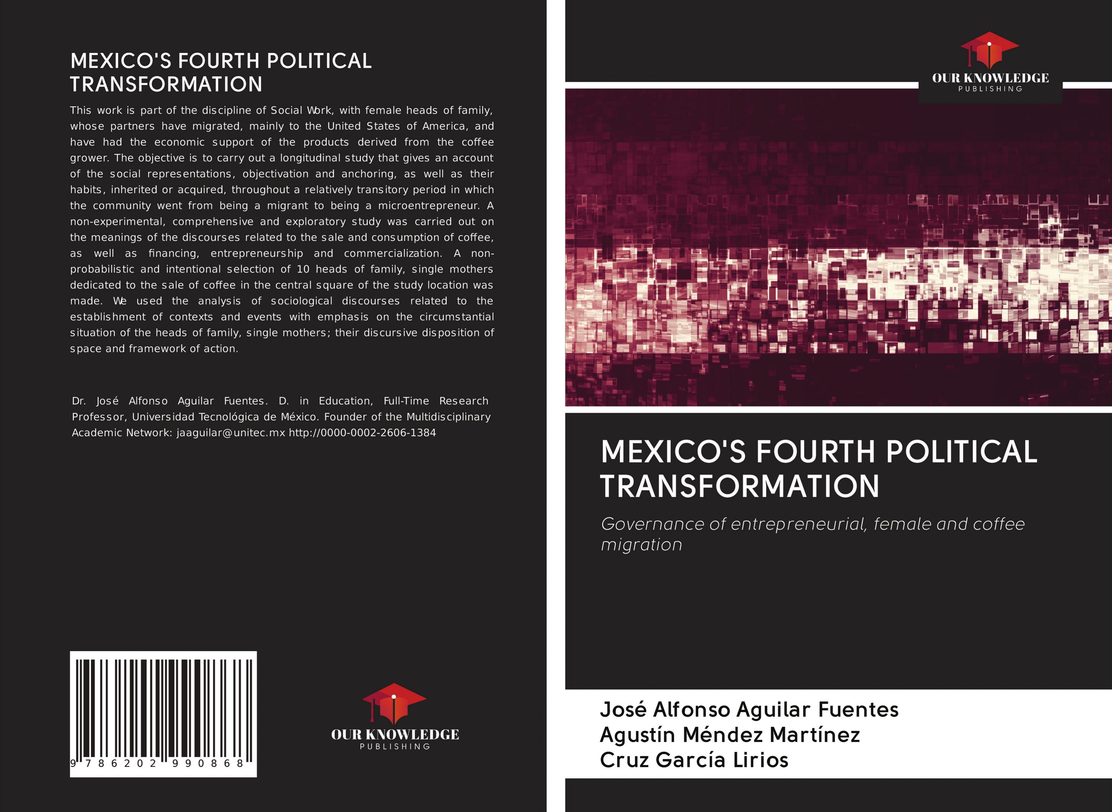 MEXICO'S FOURTH POLITICAL TRANSFORMATION