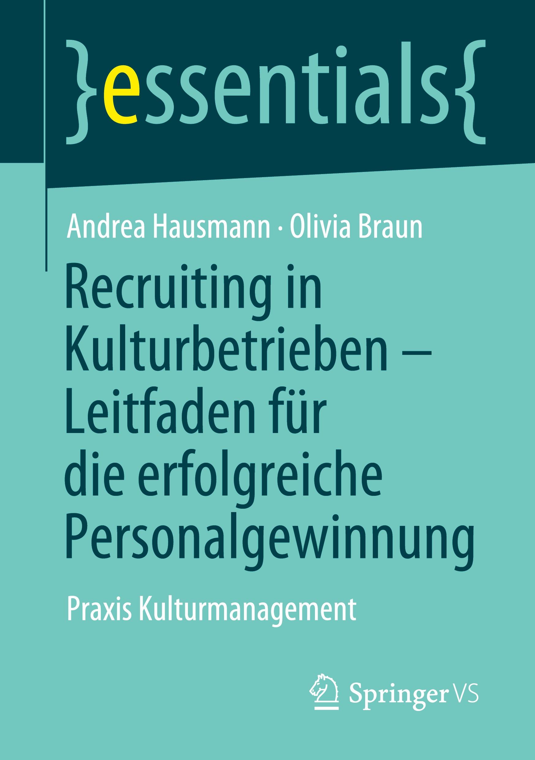 Recruiting in Kulturbetrieben ¿ Leitfaden für die erfolgreiche Personalgewinnung