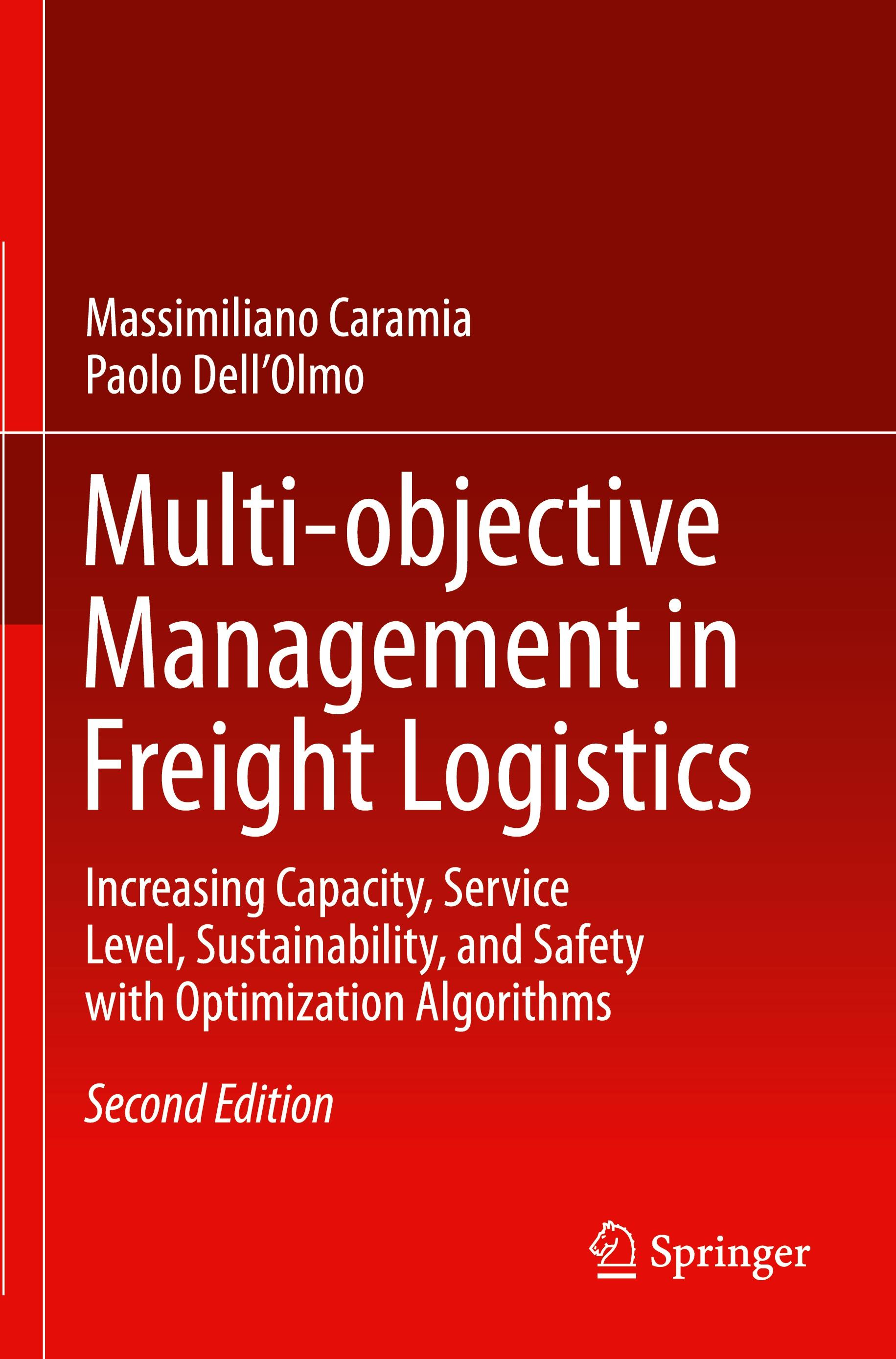 Multi-objective Management in Freight Logistics