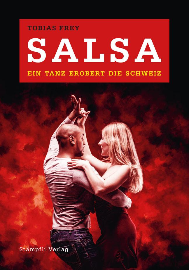 Salsa - ein Tanz erobert die Schweiz