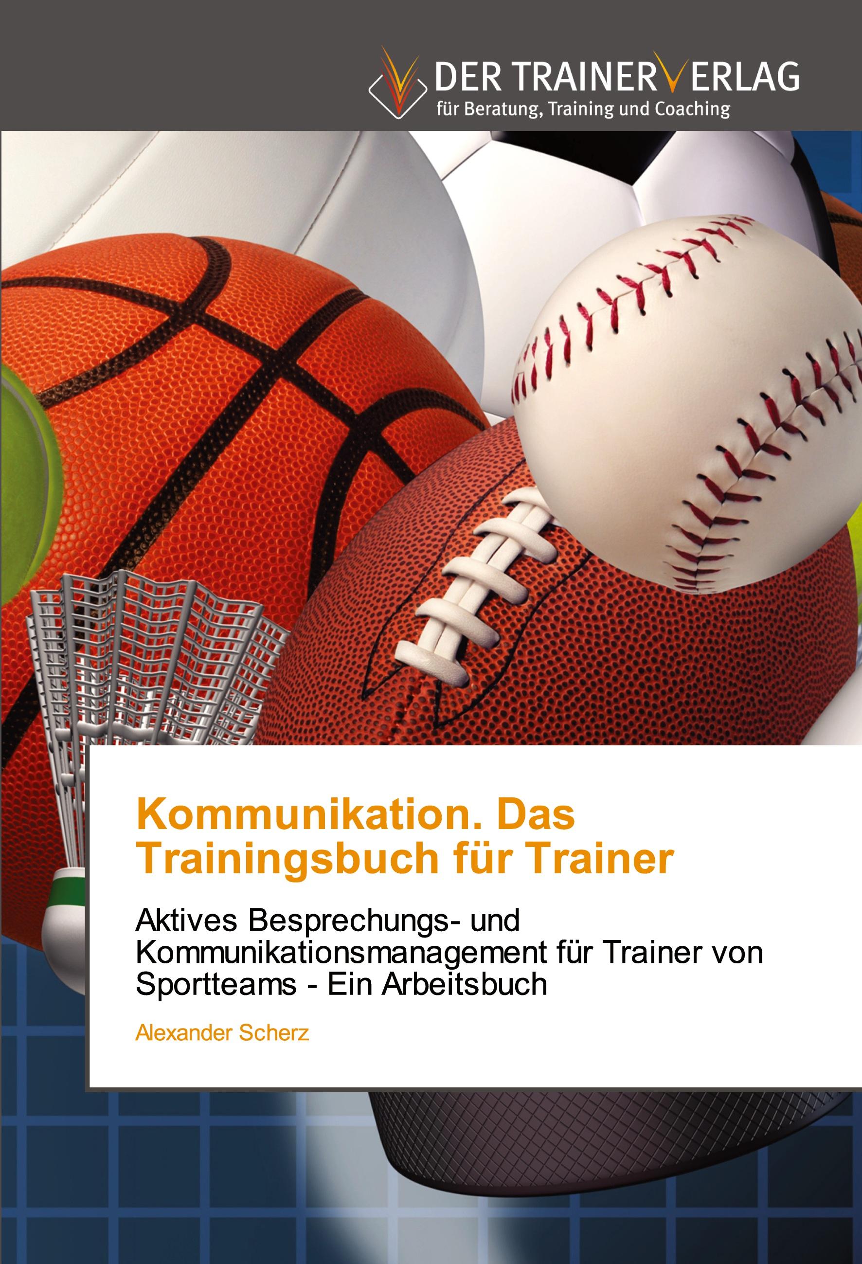 Kommunikation. Das Trainingsbuch für Trainer