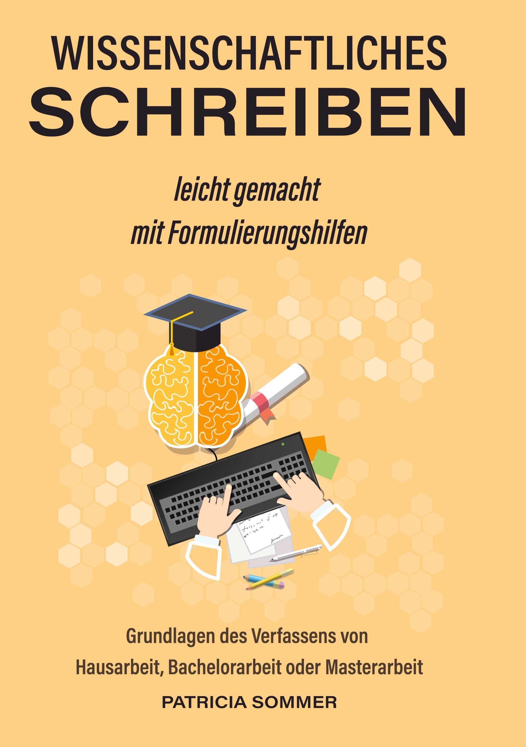 Wissenschaftliches schreiben leicht gemacht mit Formulierungshilfen