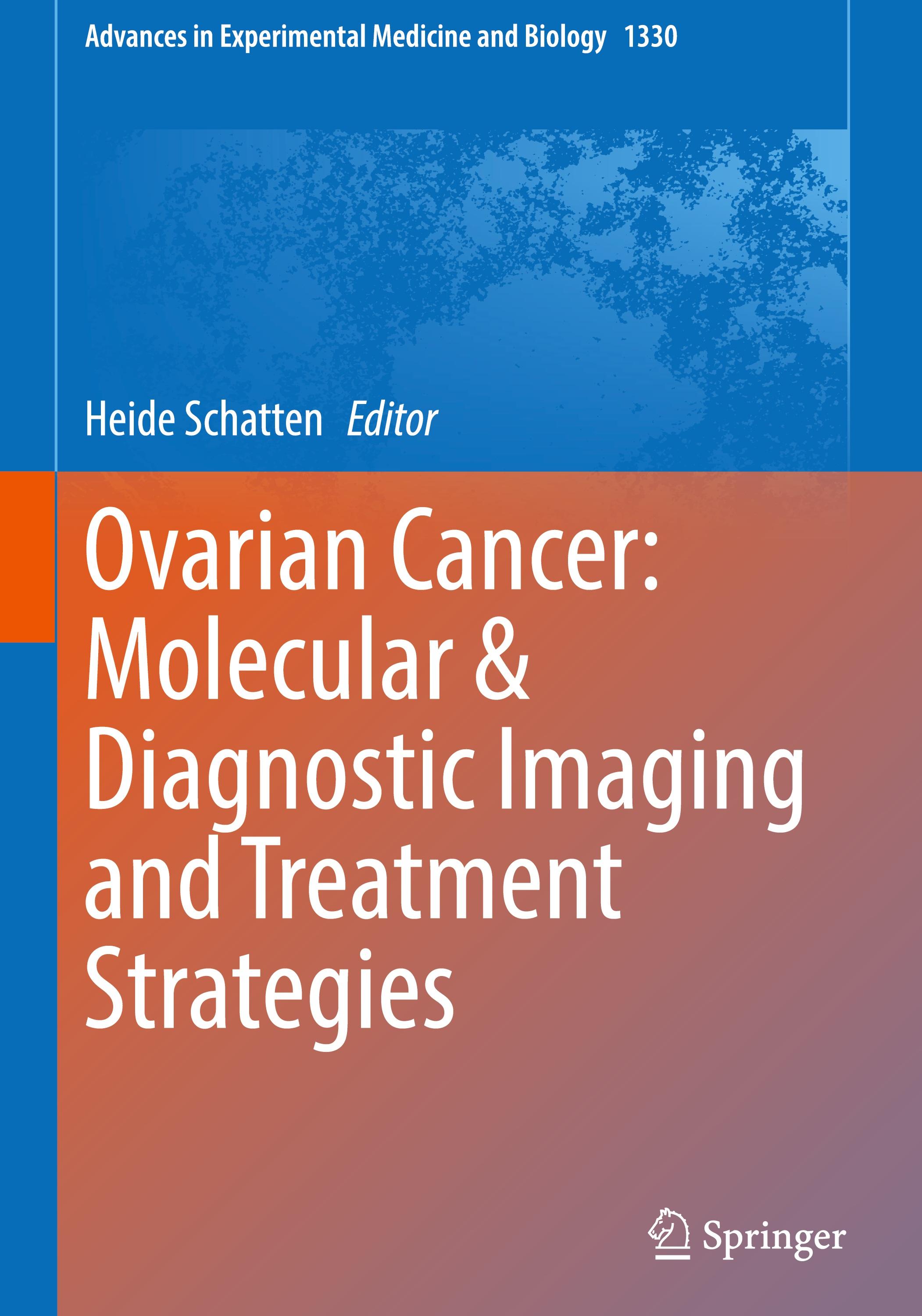 Ovarian Cancer: Molecular & Diagnostic Imaging and Treatment Strategies