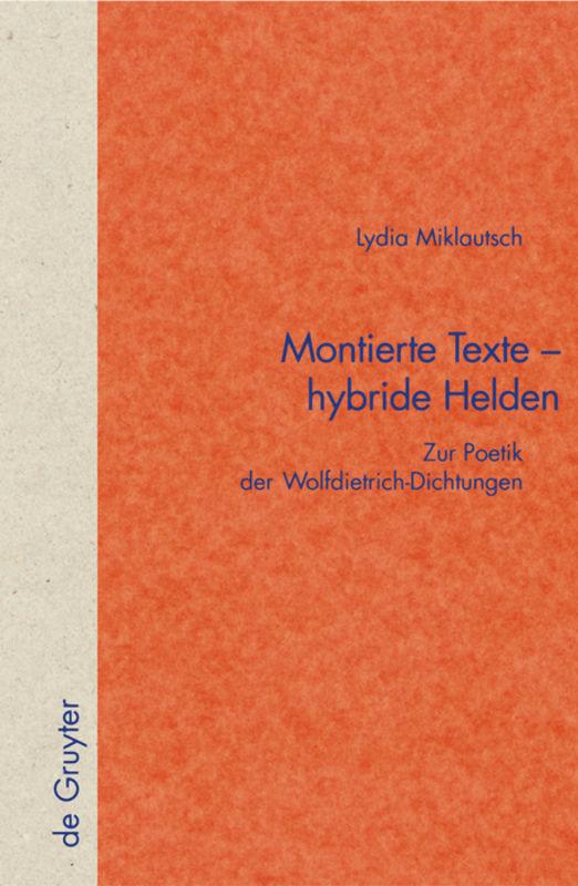 Montierte Texte - hybride Helden