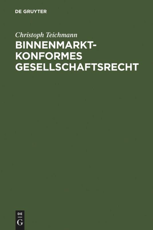 Binnenmarktkonformes Gesellschaftsrecht