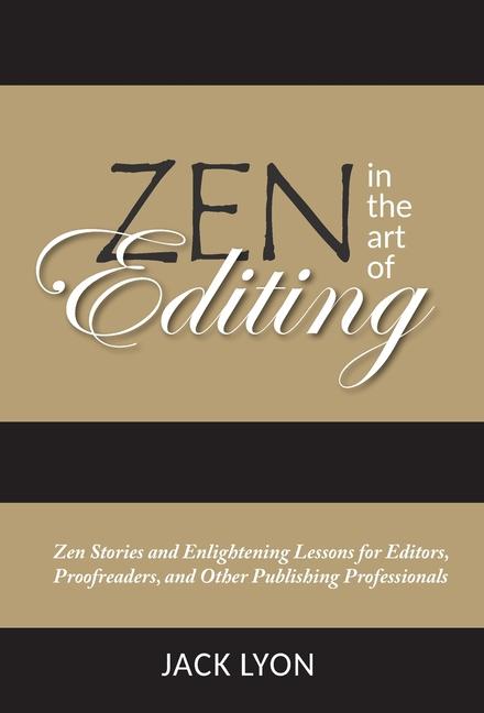 Zen in the Art of Editing