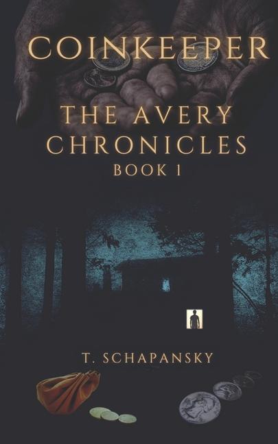 Coinkeeper: The Avery Chronicles - Book 1