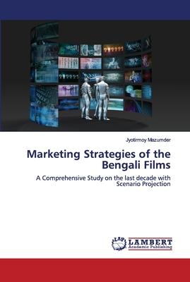 Marketing Strategies of the Bengali Films