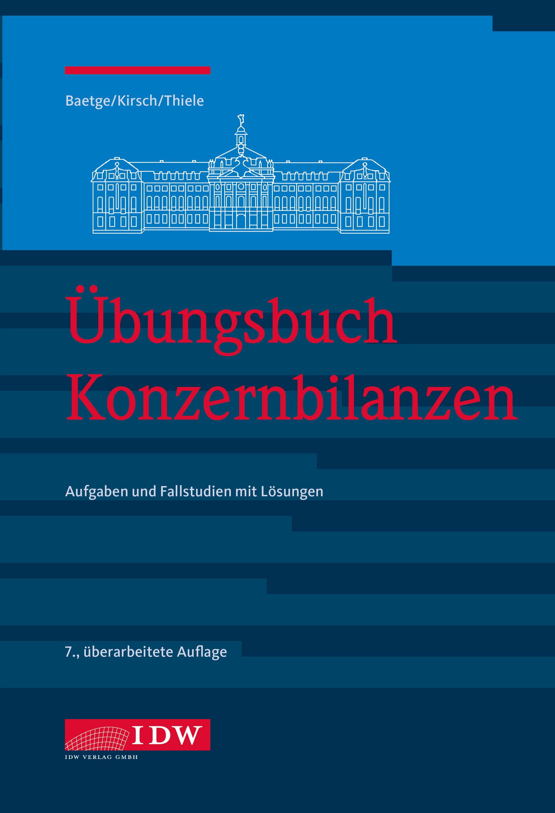 Übungsbuch Konzernbilanzen, 8. Aufl.