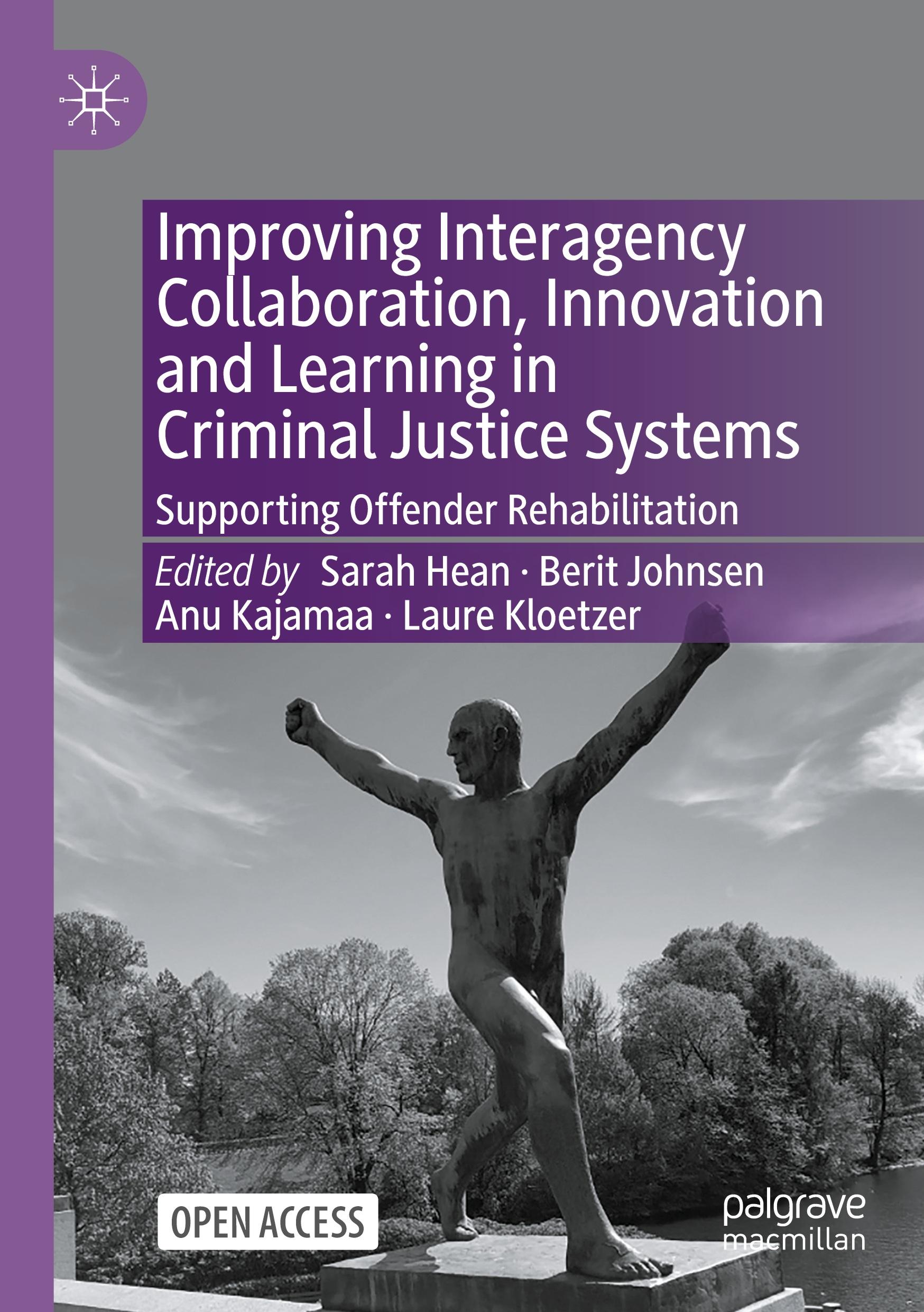 Improving Interagency Collaboration, Innovation and Learning in Criminal Justice Systems