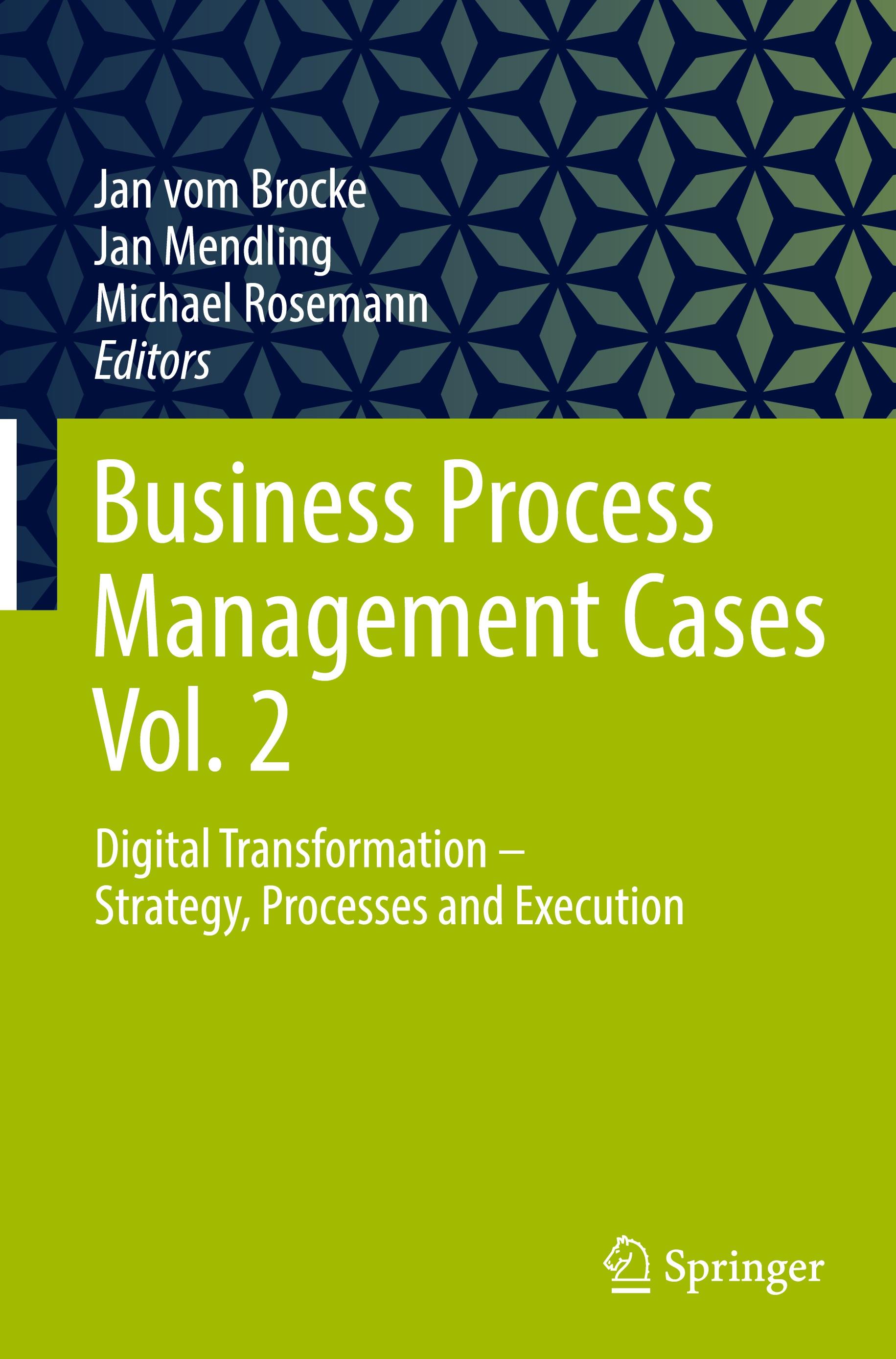 Business Process Management Cases Vol. 2