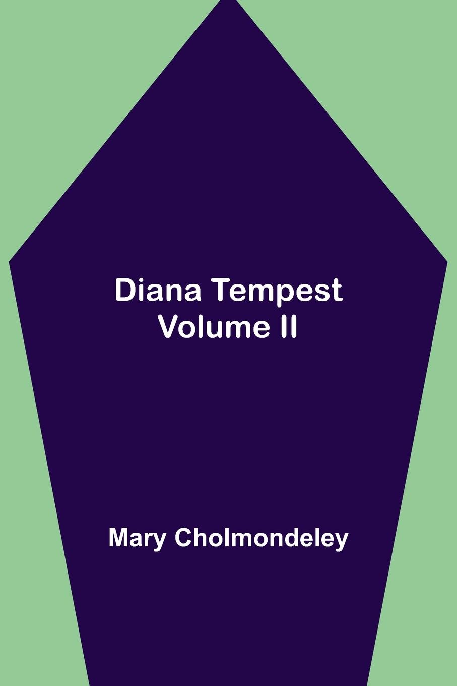 Diana Tempest, Volume II