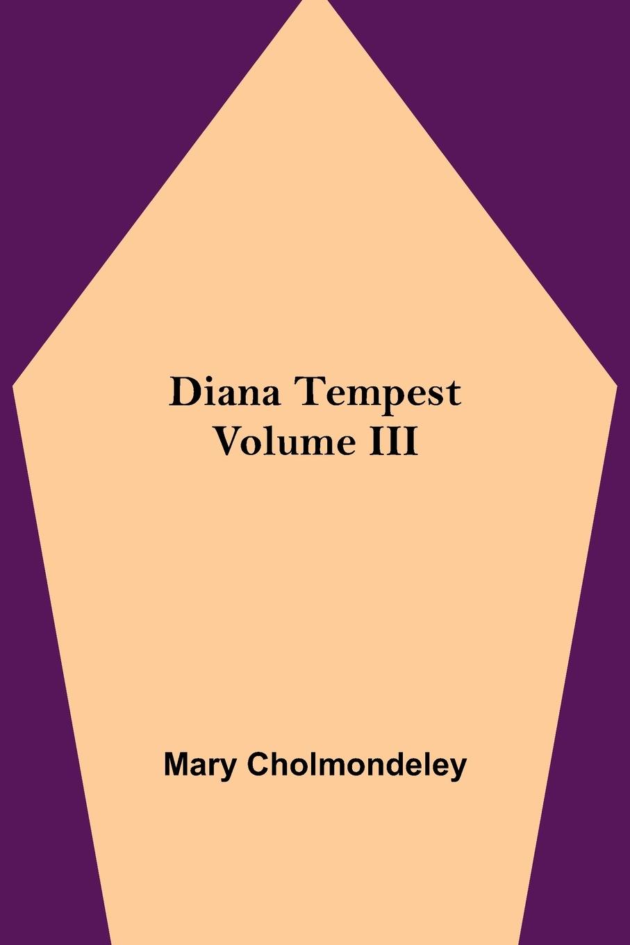 Diana Tempest, Volume III