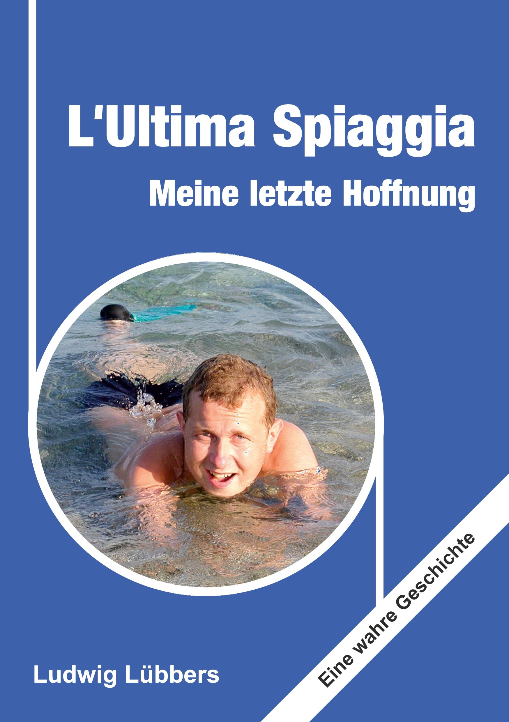 L'Ultima Spiaggia ¿ Meine letzte Hoffnung