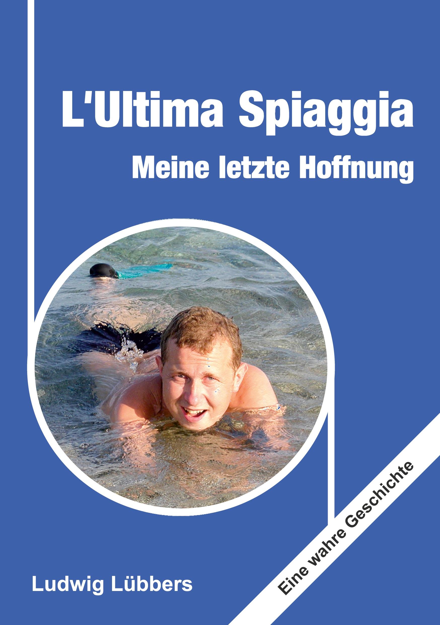 L'Ultima Spiaggia ¿ Meine letzte Hoffnung