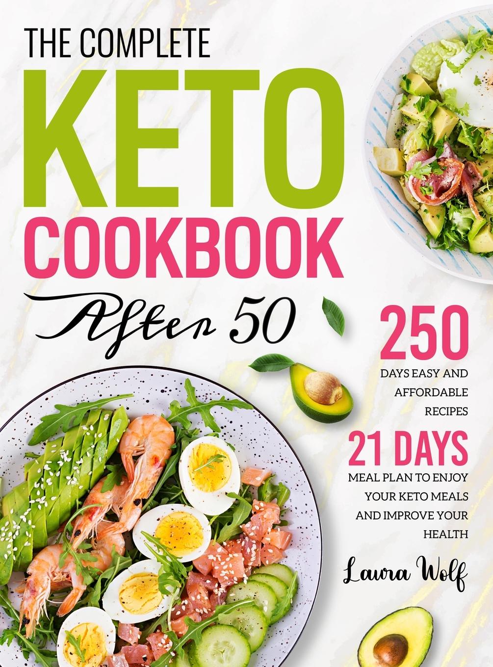 The Complete Keto Cookbook After 50