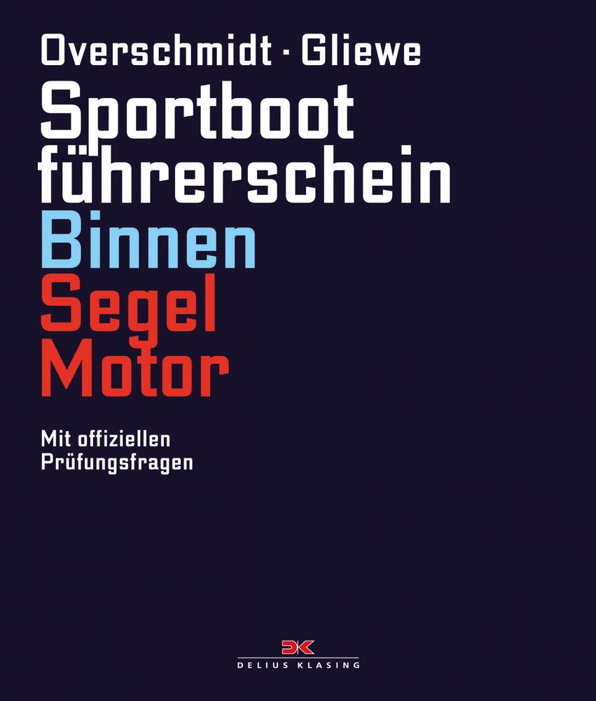 Sportbootführerschein Binnen Segel/Motor