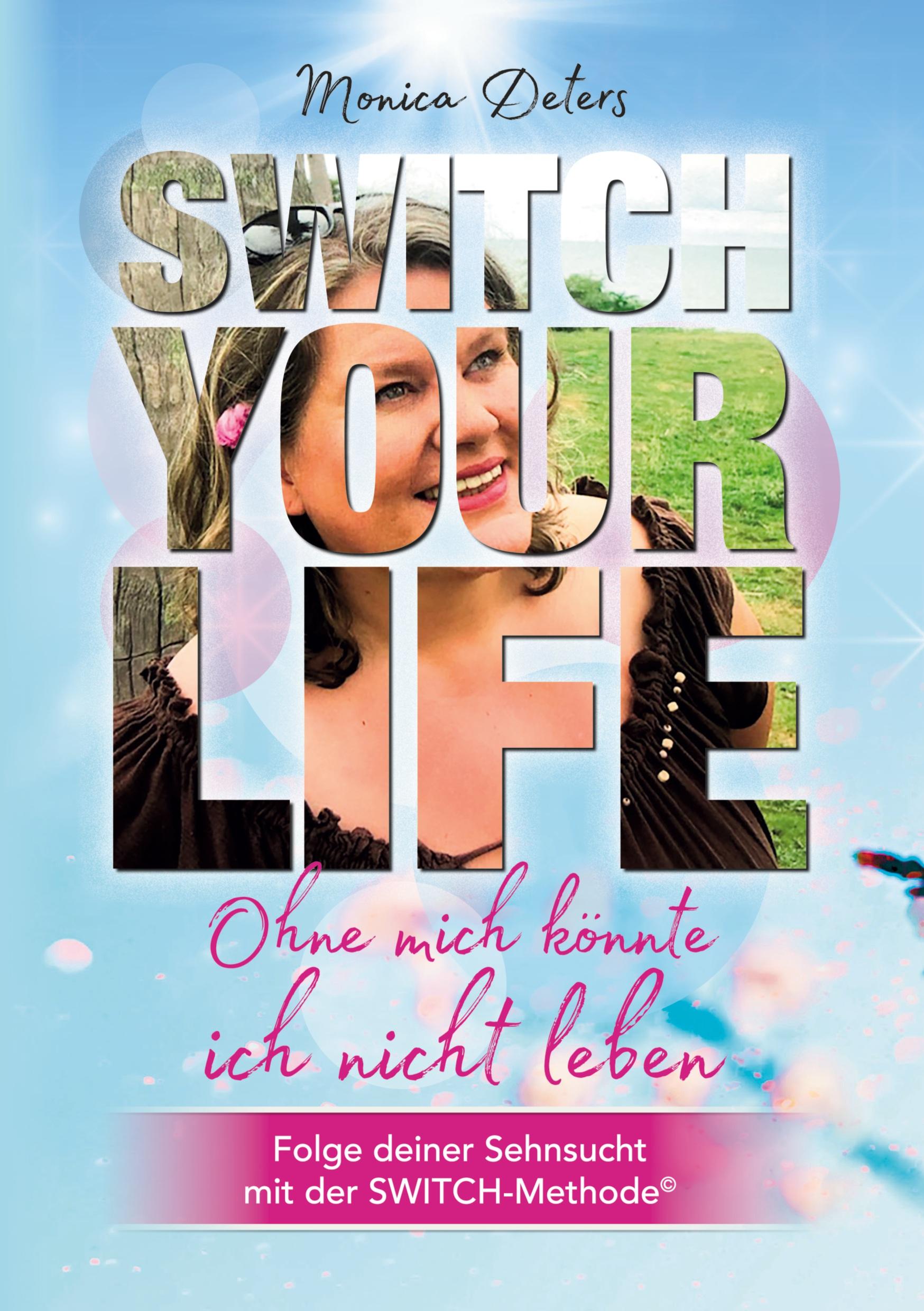 SWITCH YOUR LIFE