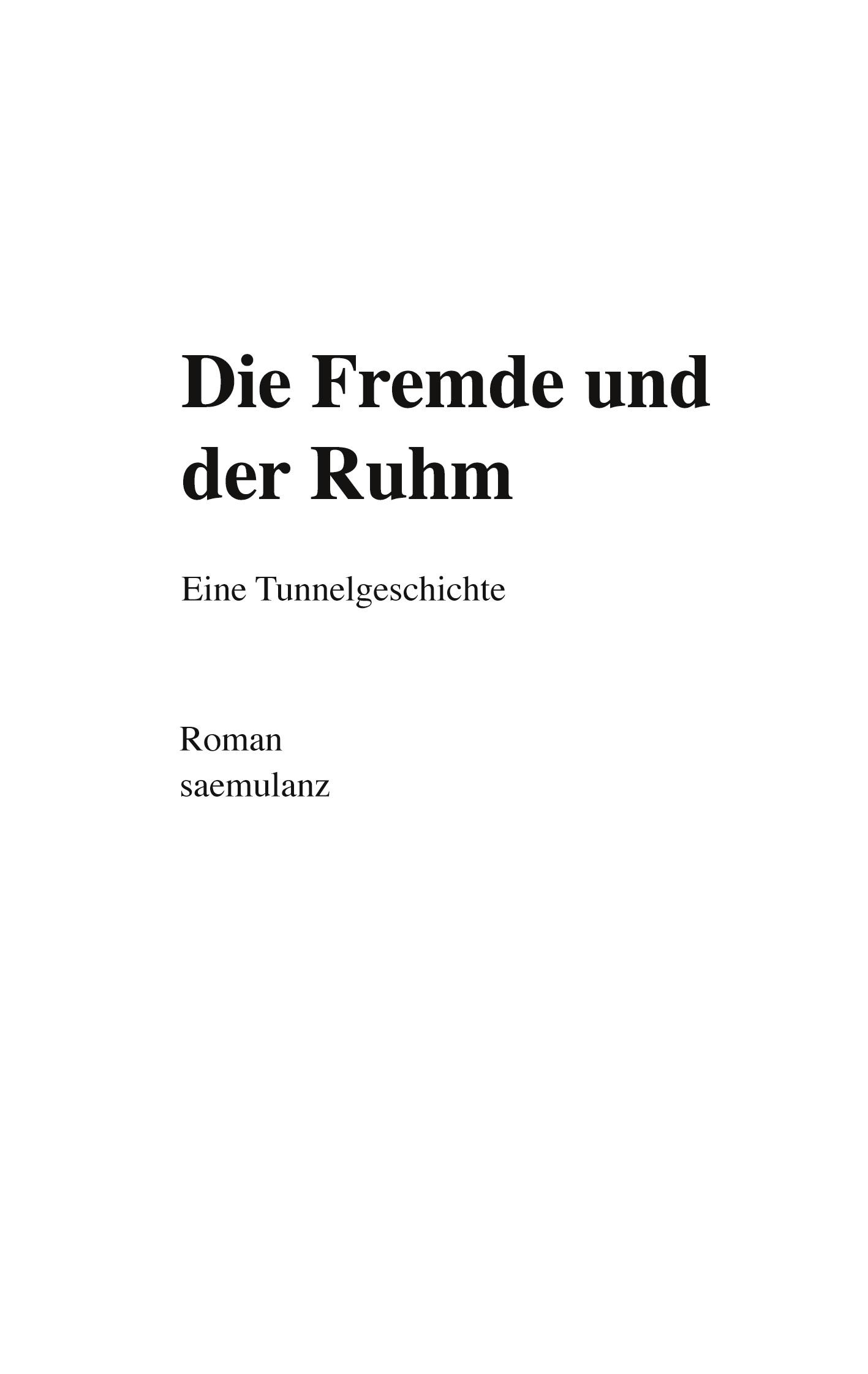 Die Fremde und der Ruhm