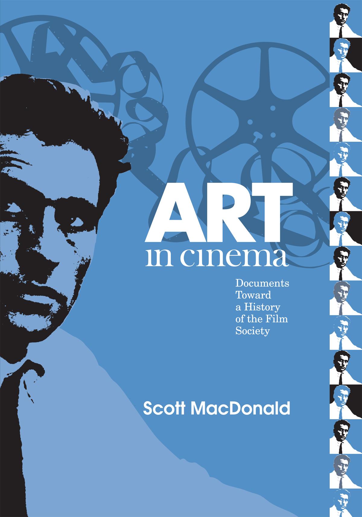 Art in Cinema: Documents Toward a History of the Film Society