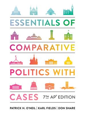 Essentials of Comparative Politics with Cases