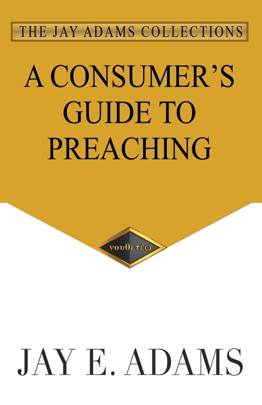 A Consumer's Guide to Preaching