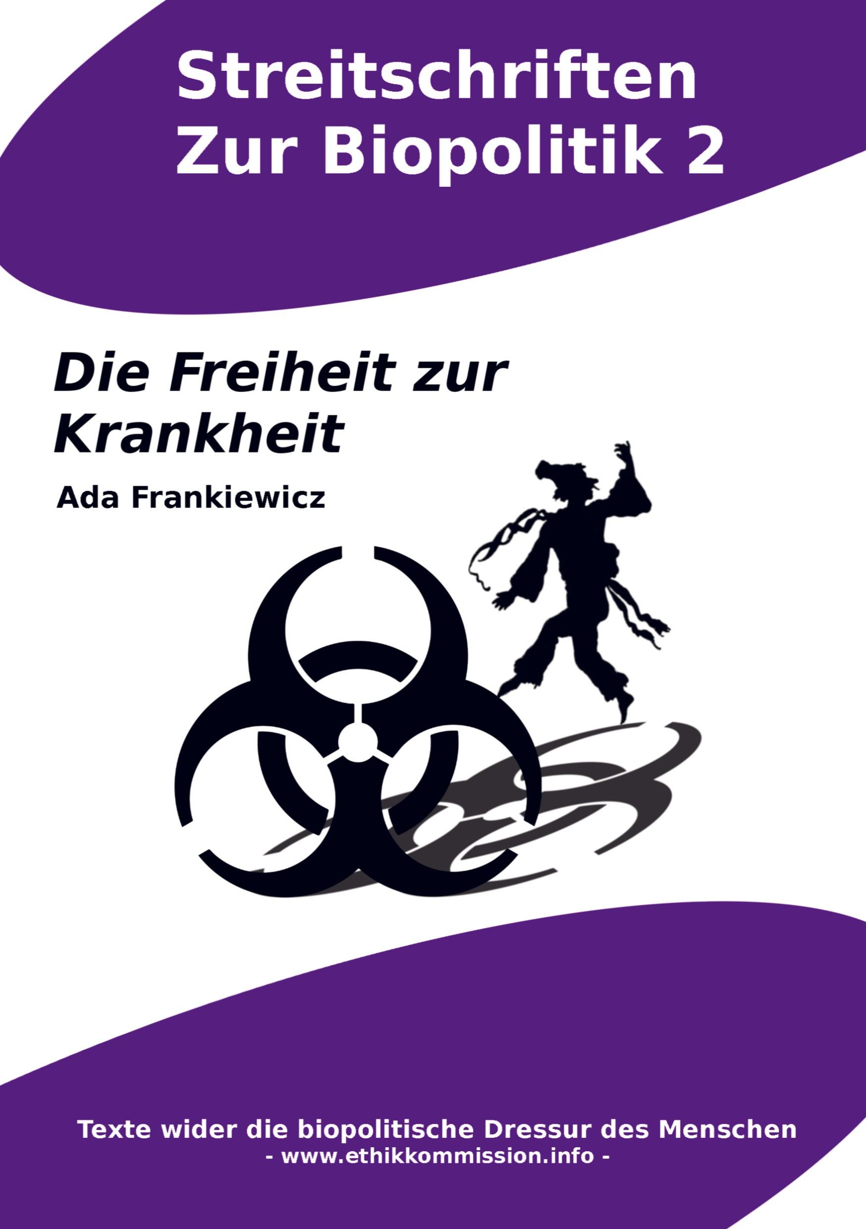 Die Freiheit zur Krankheit