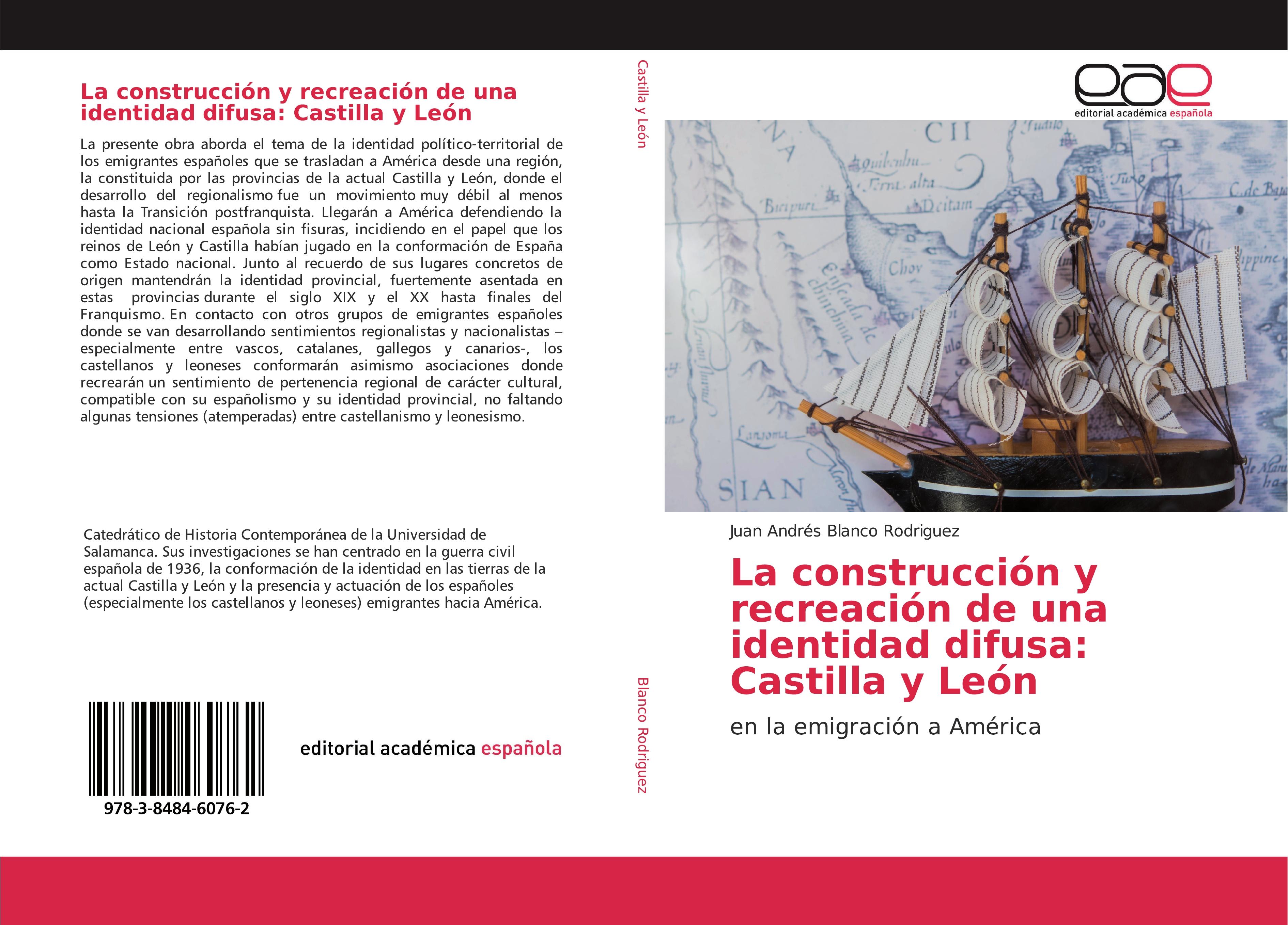 La construcción y recreación de una identidad difusa: Castilla y León