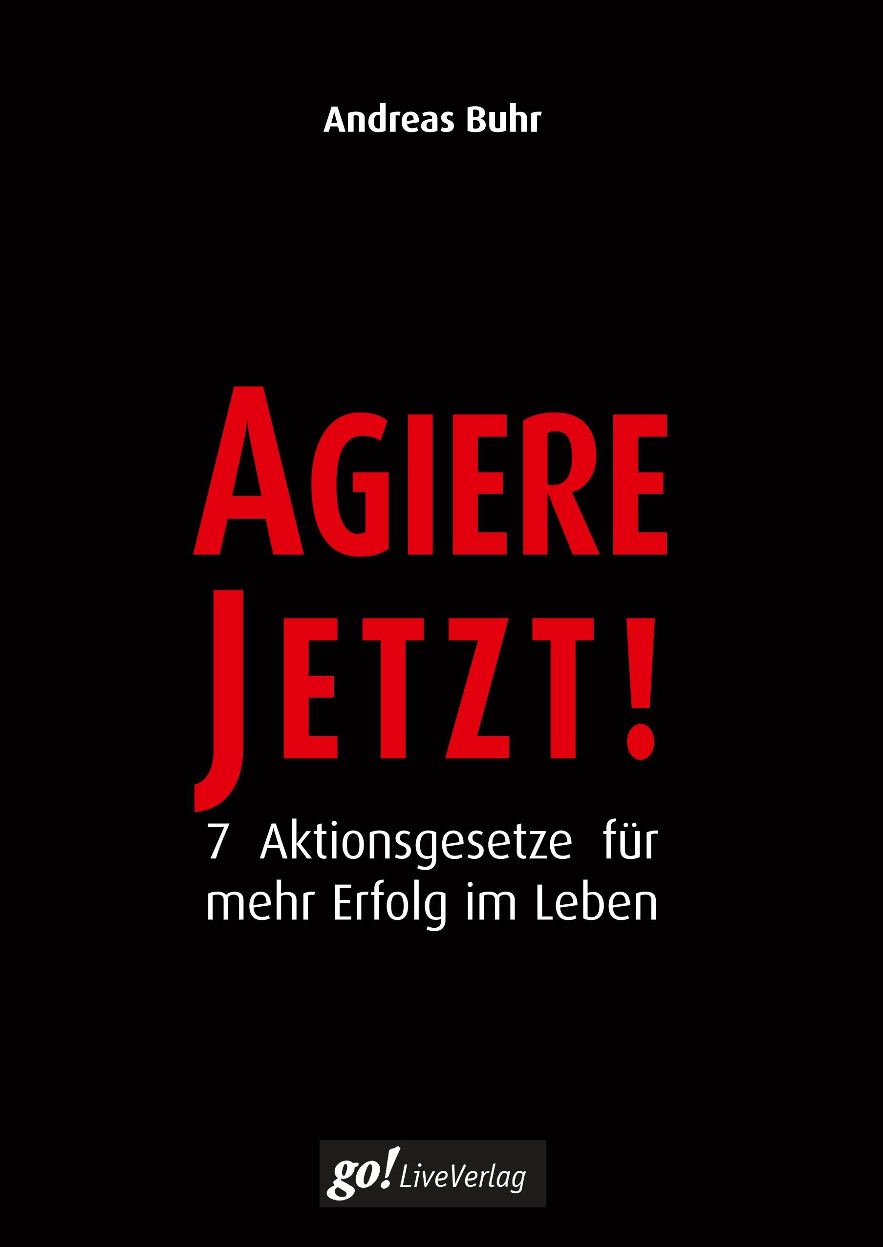 Agiere jetzt!