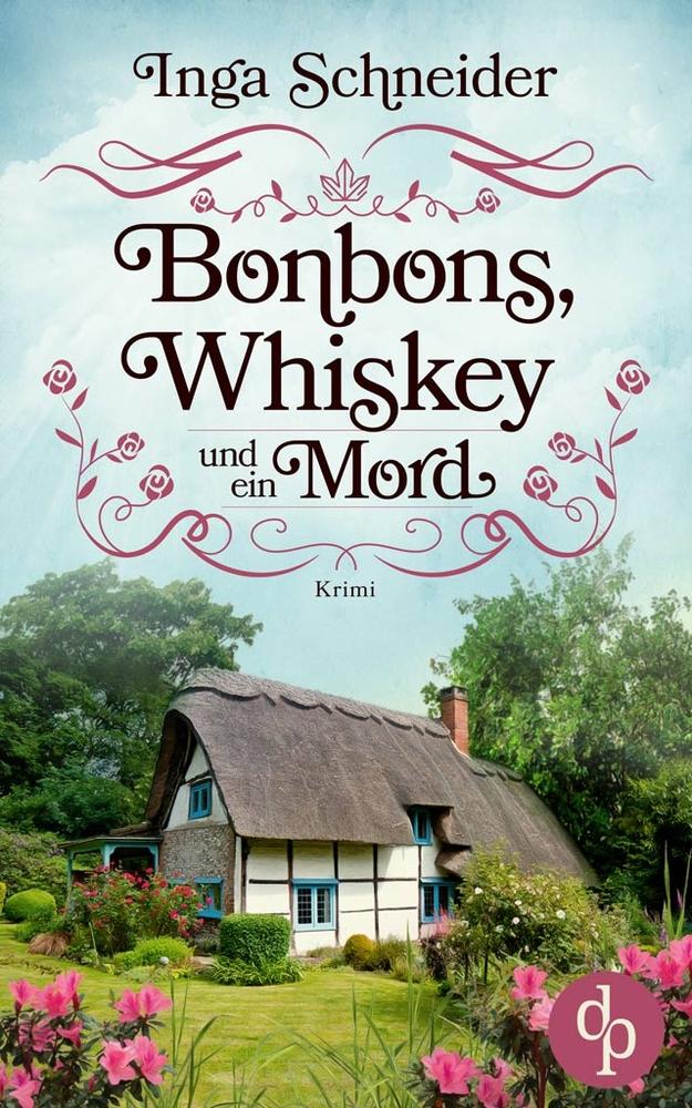 Bonbons, Whiskey und ein Mord