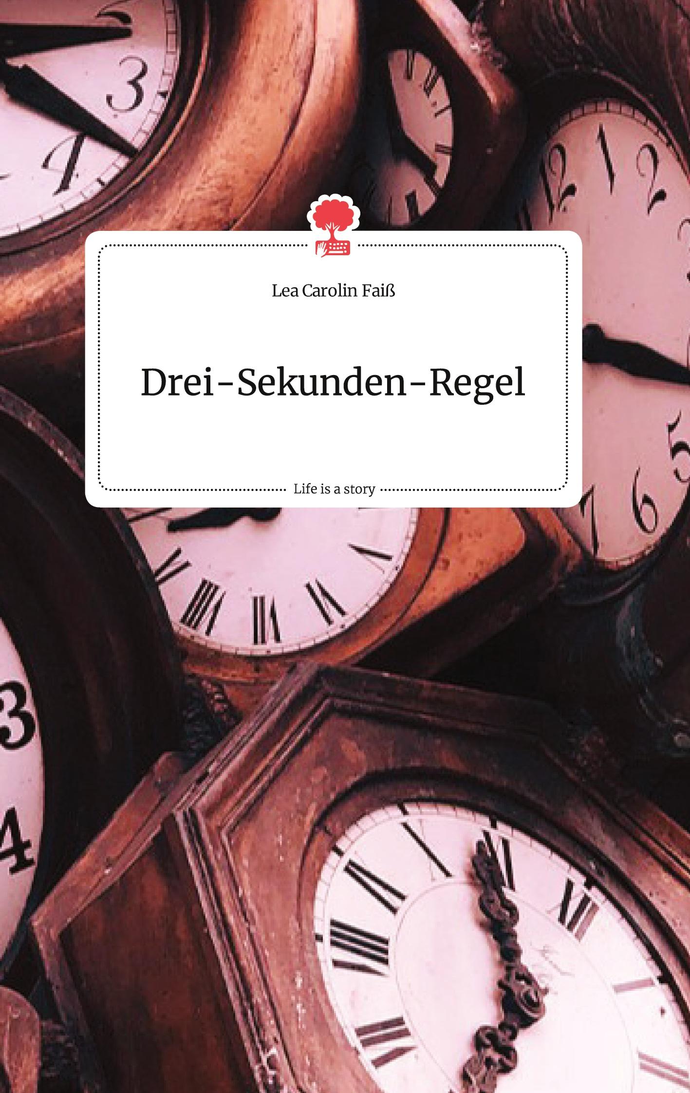 Drei-Sekunden-Regel. Life is a Story - story.one