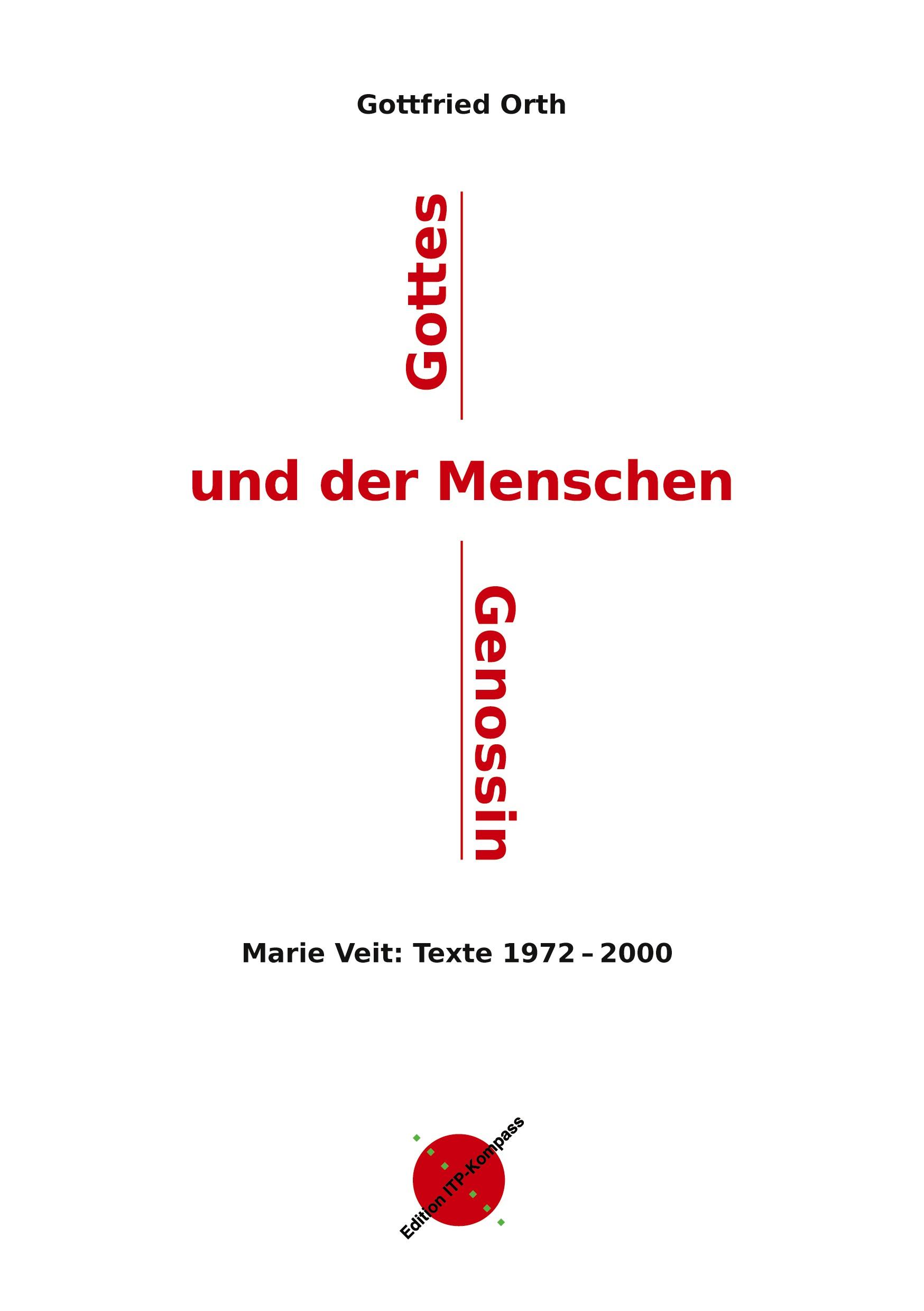 Gottes und der Menschen Genossin