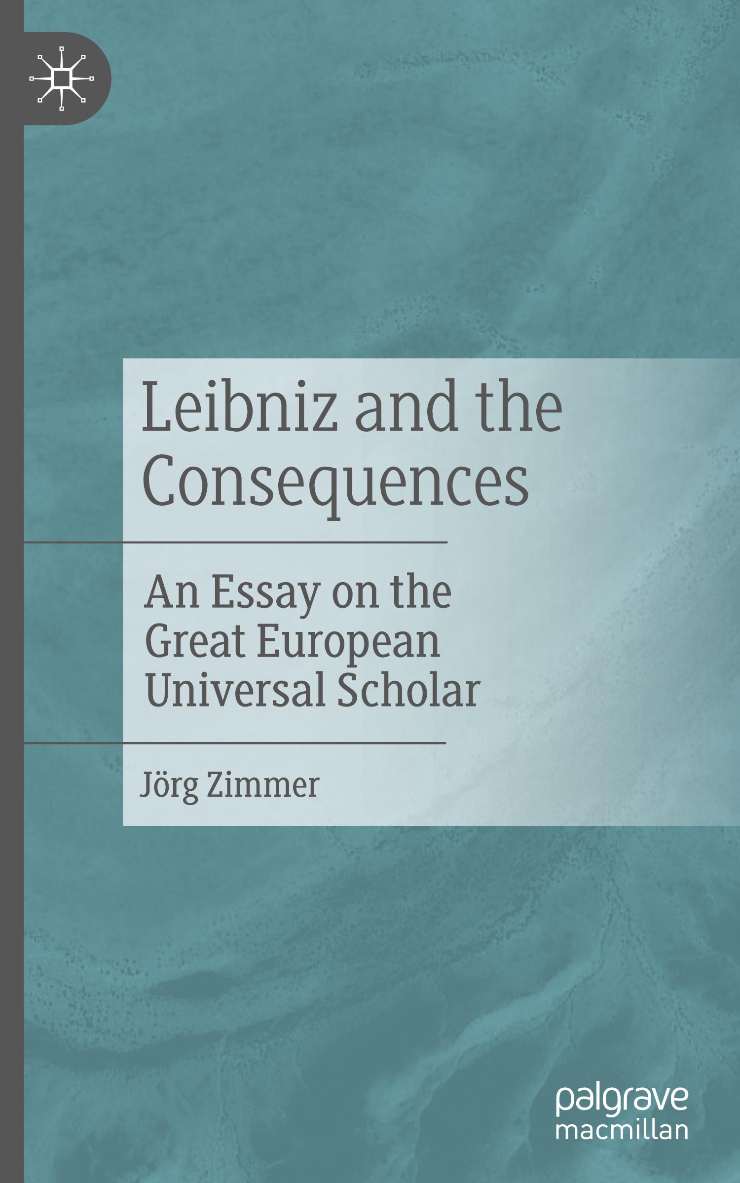 Leibniz and the Consequences