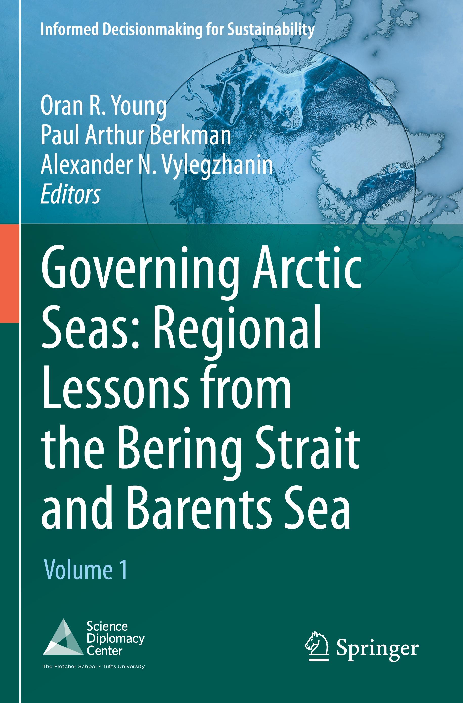 Governing Arctic Seas: Regional Lessons from the Bering Strait and Barents Sea