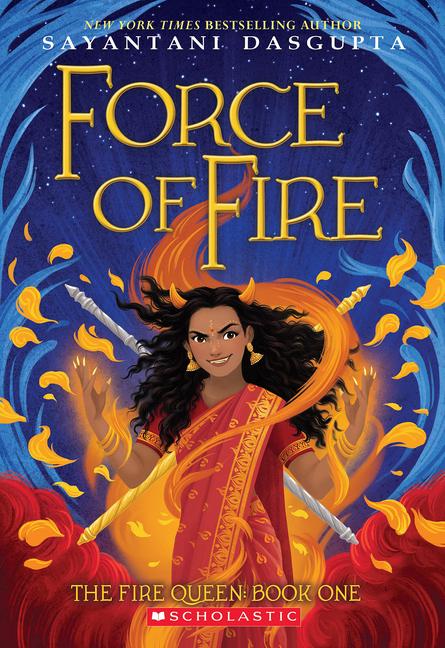 Force of Fire (the Fire Queen #1)