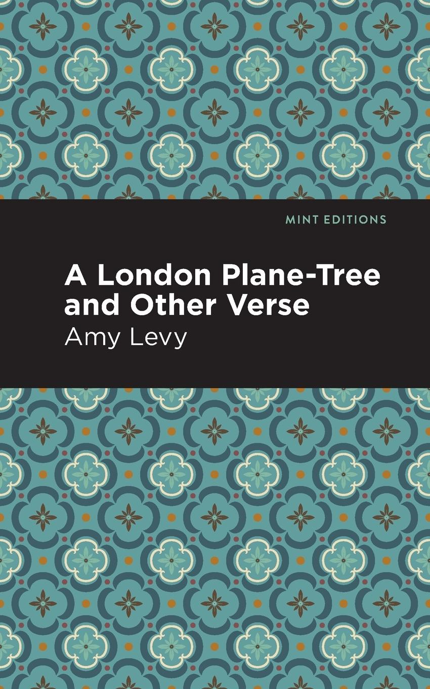 A London Plane-Tree and Other Verse