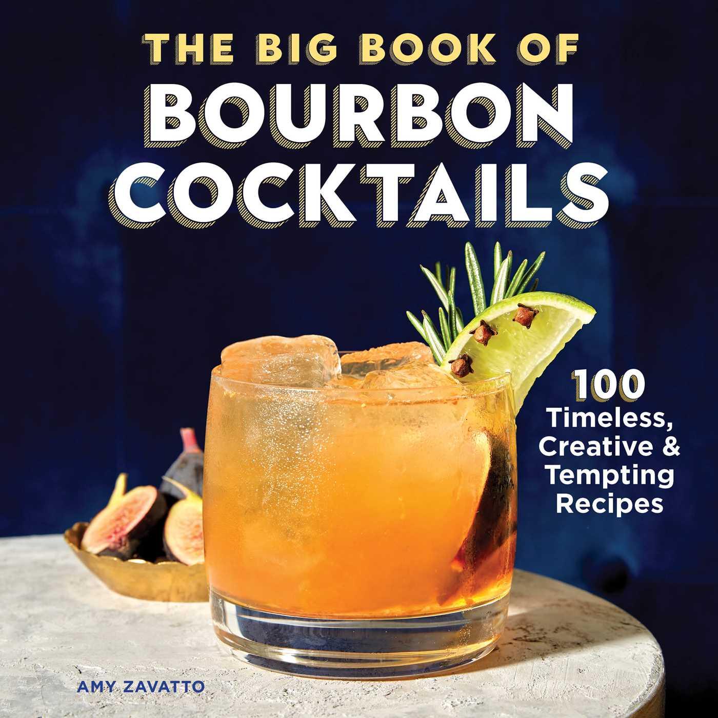 The Big Book of Bourbon Cocktails