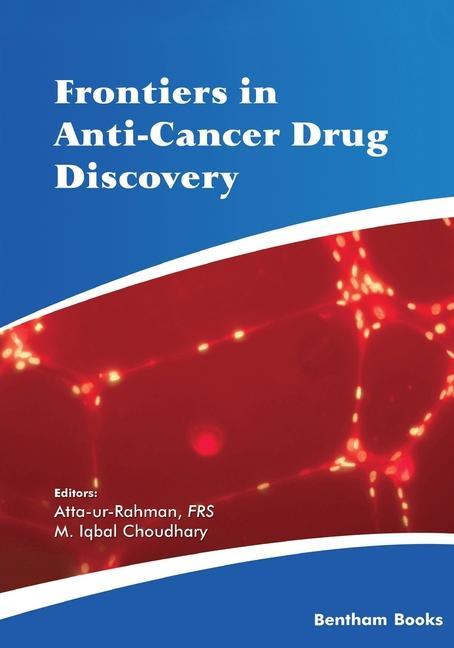 Frontiers in Anti-Cancer Drug Discovery