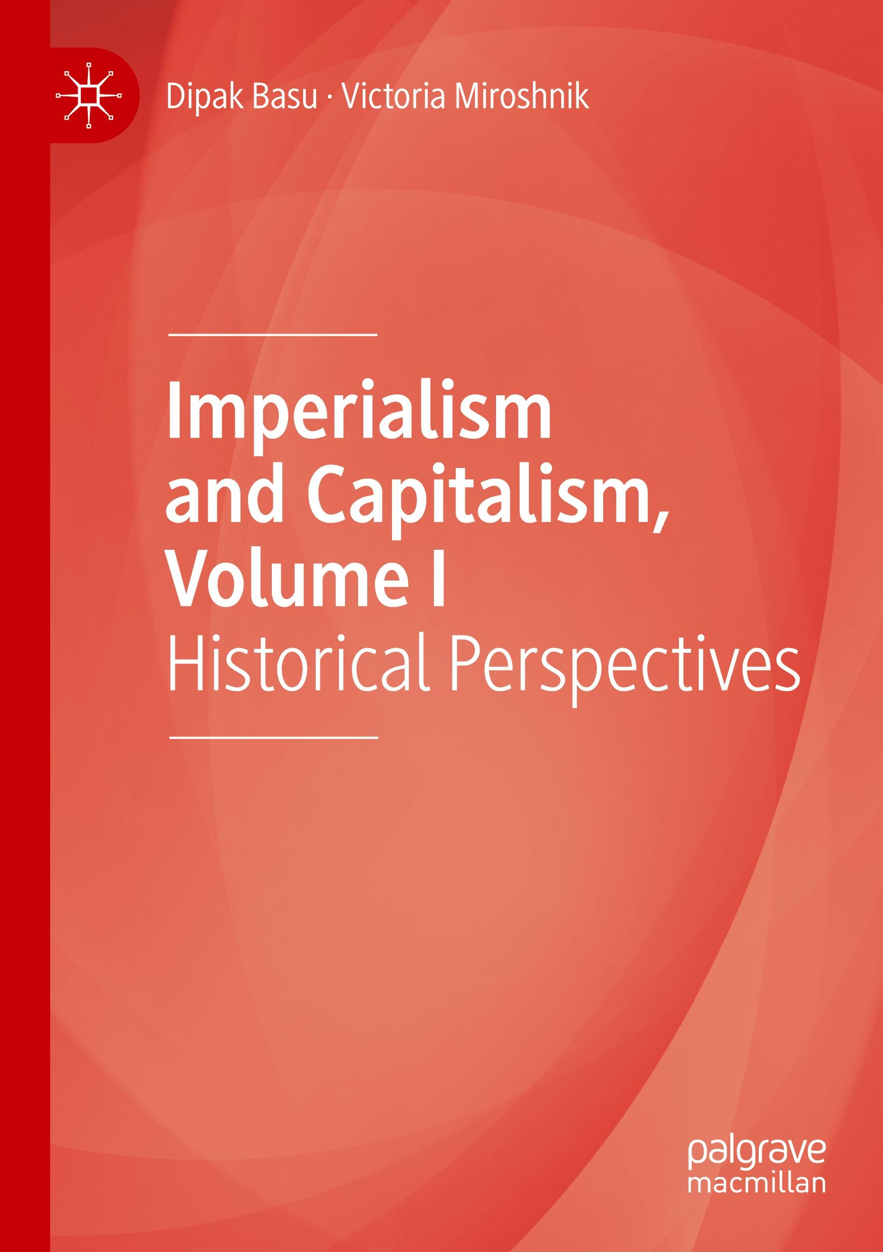 Imperialism and Capitalism, Volume I